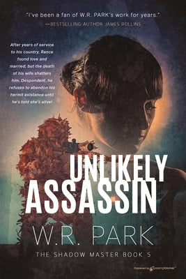 Unlikely Assassin by Park, W. R.