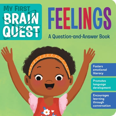 My First Brain Quest: Feelings: A Question-And-Answer Book by Workman Publishing