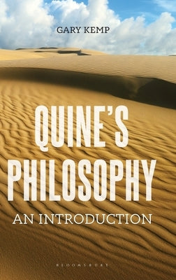 Quine's Philosophy: An Introduction by Kemp, Gary