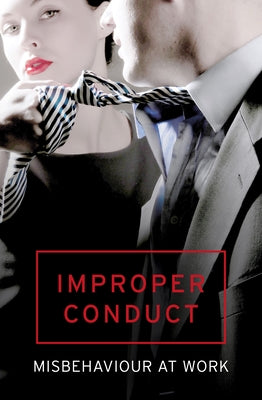 Improper Conduct by Various