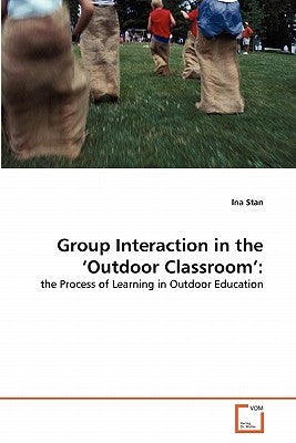 Group Interaction in the 'Outdoor Classroom' by Stan, Ina