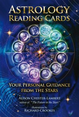 Astrology Reading Cards: Your Personal Guidance from the Stars by Chester-Lambert, Alison