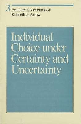 Collected Papers of Kenneth J. Arrow by Arrow, Kenneth J.