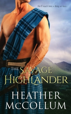 The Savage Highlander by McCollum, Heather