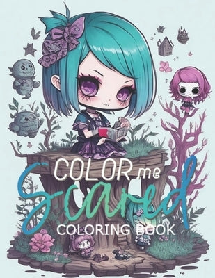 Color Me Scared: Adult Coloring Book by Greening, Roxanne