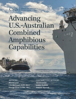 Advancing U.S.-Australian Combined Amphibious Capabilities by Leed, Maren