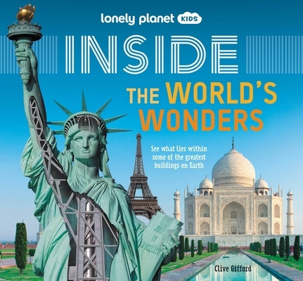 Lonely Planet Kids Inside - The World's Wonders 1 by Kids, Lonely Planet
