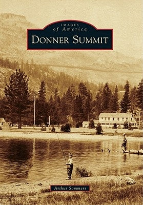 Donner Summit by Sommers, Arthur