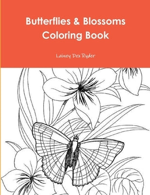Butterflies & Blossoms Coloring Book by Ryder, Lainey Dex