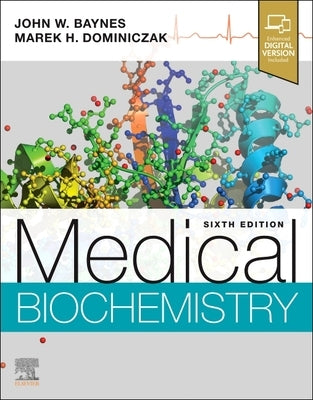 Medical Biochemistry by Baynes, John W.