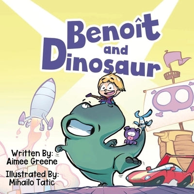 Benoit and Dinosaur by Greene, Aimee