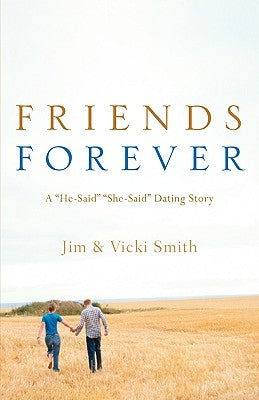 Friends Forever by Smith, Jim &. Vicki