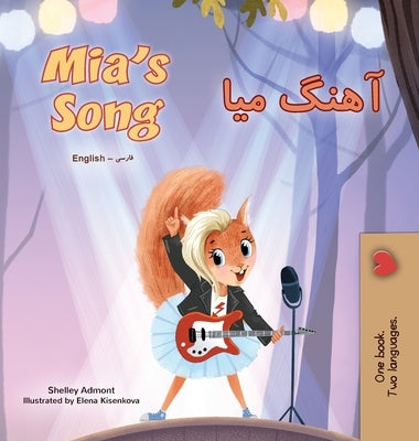 Mia's Song (English Farsi Bilingual Children's Book) by Admont, Shelley