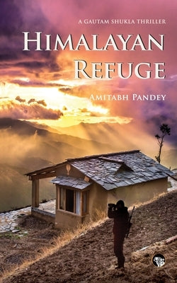 Himalayan Refuge by Pandey, Amitabh