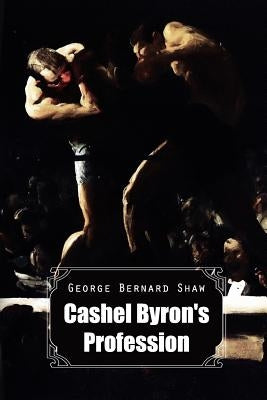 Cashel Byron's Profession by Shaw, George Bernard