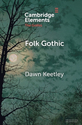 Folk Gothic by Keetley, Dawn