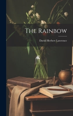 The Rainbow by Lawrence, David Herbert