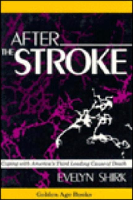 After the Stroke by Shirk, Evelyn