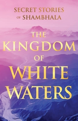 The Kingdom of White Waters by V. G.