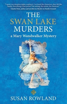 The Swan Lake Murders: A Mary Wandwalker Mystery by Rowland, Susan