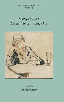 Confessions of a Young Man by Moore, George
