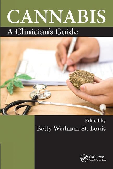 Cannabis: A Clinician's Guide by Wedman-St Louis, Betty