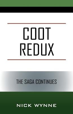Coot Redux: The Saga Continues by Wynne, Nick