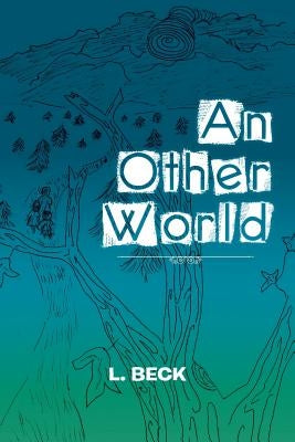 An Other World by Beck, L.