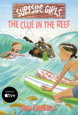 Surfside Girls: The Clue on the Reef by Dwinell, Kim