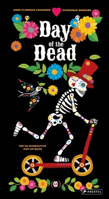 Day of the Dead: The 3D Interactive Pop-Up Book by Ehrhard, Dominique