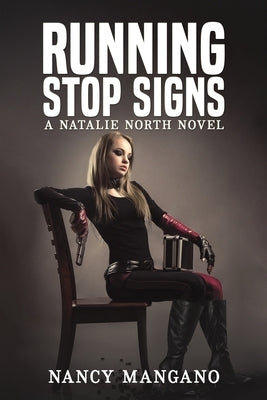 Running Stop Signs by Mangano, Nancy