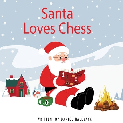 Santa Loves Chess by Hallback, Daniel