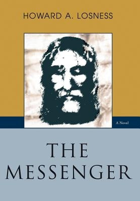 The Messenger by Losness, Howard a.