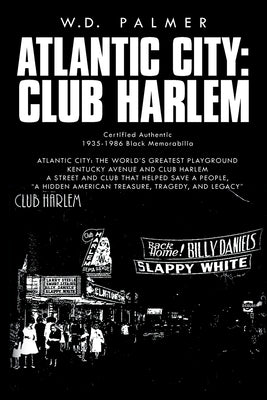 Atlantic City: Club Harlem by Palmer, W. D.