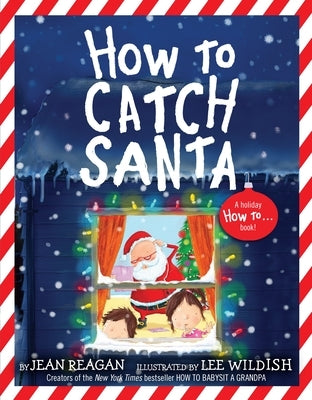 How to Catch Santa by Reagan, Jean