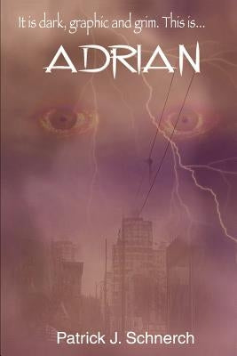 Adrian by Schnerch, Patrick J.