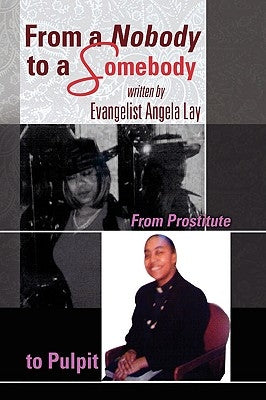 From a Nobody to a Somebody by Lay, Evangelist Angela