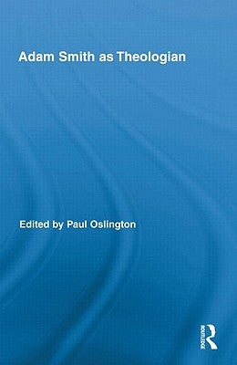 Adam Smith as Theologian by Oslington, Paul
