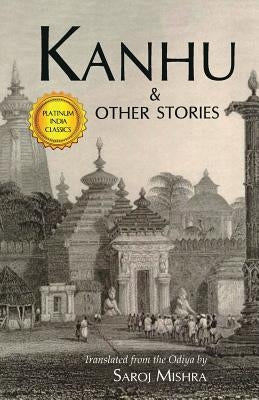 Kanhu & Other Stories by Mishra, Saroj