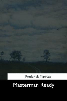Masterman Ready by Marryat, Frederick