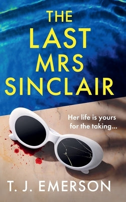 The Last Mrs Sinclair by Emerson, T. J.