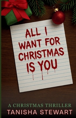 All I Want for Christmas is You: A Thriller by Stewart, Tanisha