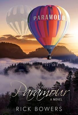 Paramour: Reignite Your Love With One Mysterious Flight by Bowers, Rick