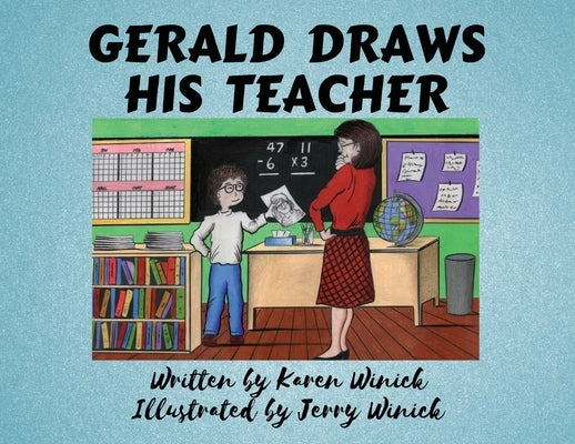 Gerald Draws His Teacher by Winick, Karen