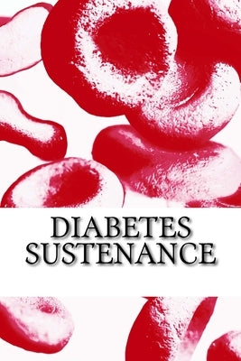 Diabetes Sustenance by S. H., F. D.