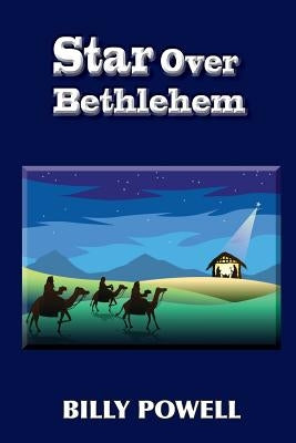 Star Over Bethlehem by Powell, Billy L.