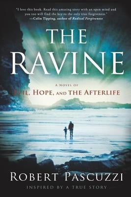 The Ravine: A Novel of Evil, Hope, and the Afterlife by Pascuzzi, Robert