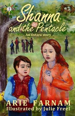 Shanna and the Pentacle: An Ostara Story by Freel, Julie