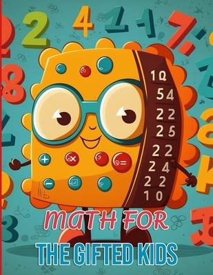 Math for the gifted kids: mathematics operations for children by Aziane, Ayoub
