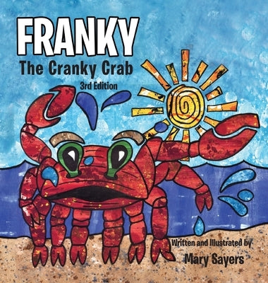 Franky: The Cranky Crab by Sayers, Mary